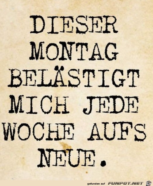 Dieser Montag