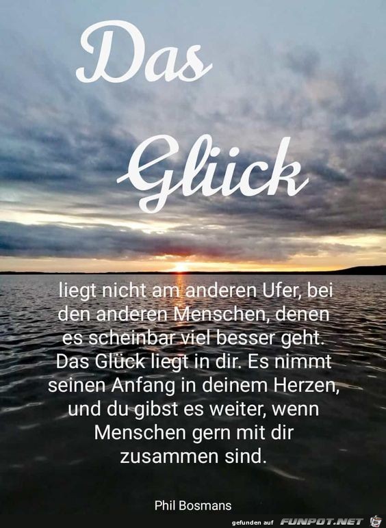 Das Glck liegt nicht am anderen Ufer