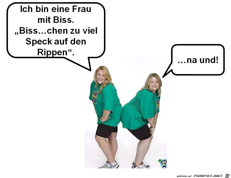 Frau mit Biss...