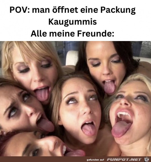 Alle wollen einen Kaugummi