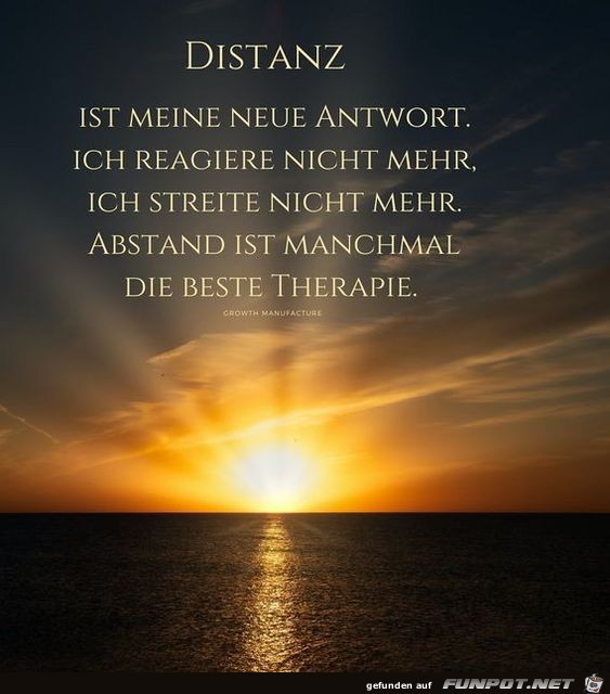 Distanz ist meine Antwort