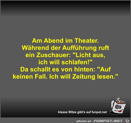 Am Abend im Theater