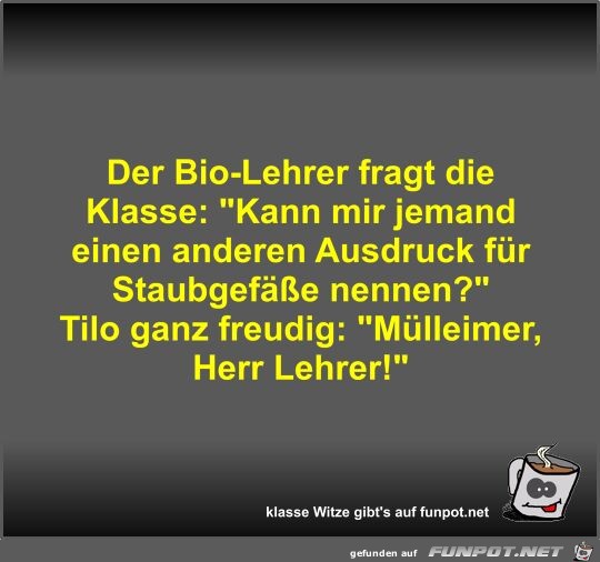 Der Bio-Lehrer fragt die Klasse