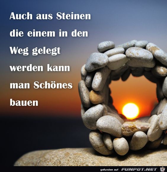 Auch aus Steinen