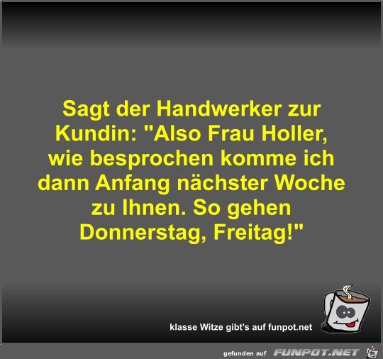 Sagt der Handwerker zur Kundin