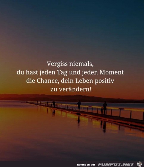 Das Leben positiv verndern