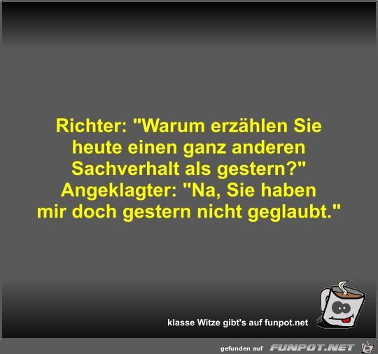 Richter: Warum erzhlen Sie heute einen ganz anderen...