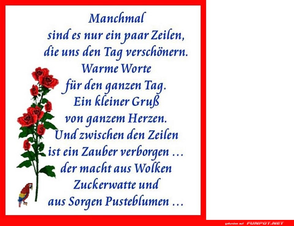 Ein paar Zeilen verschnern den Tag