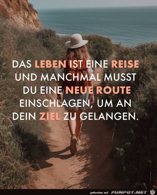 Das Leben ist eine Reise