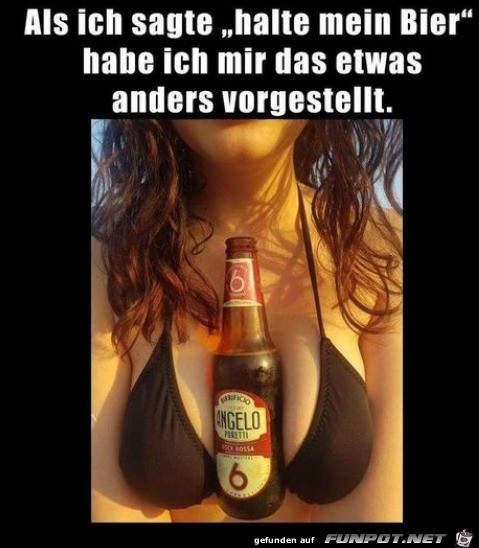 Halte mein Bier