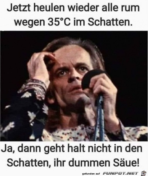 Geht halt in den Schatten