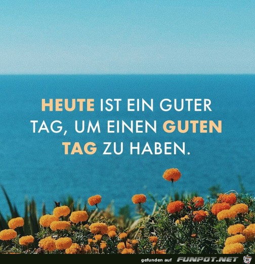 Ein guter Tag