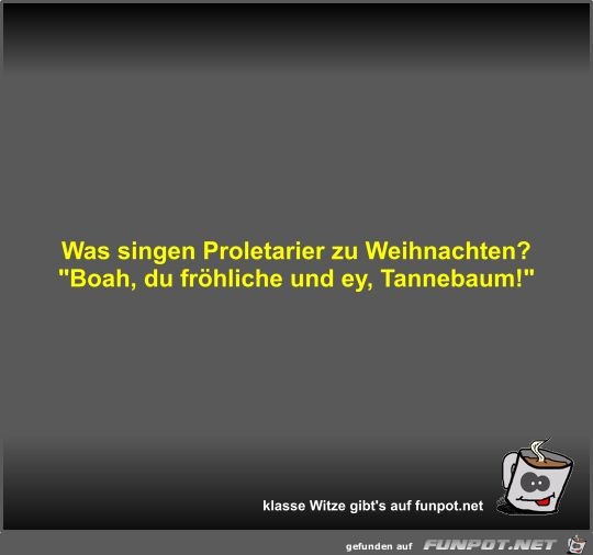 Was singen Proletarier zu Weihnachten?