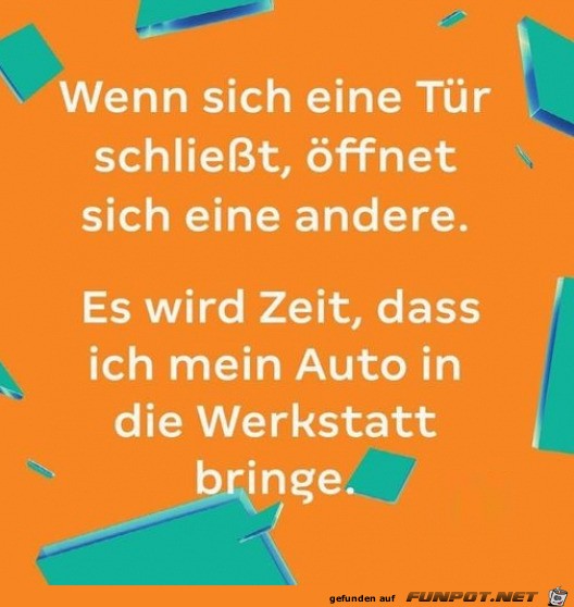 Wenn sich eine Türe öffnet Wenn sich eine Türe öffnet