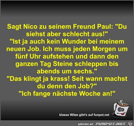 Sagt Nico zu seinem Freund Paul