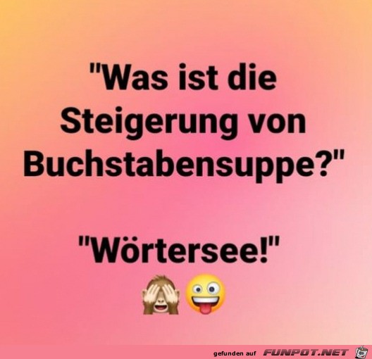 Steigerung von Buchstabensuppe