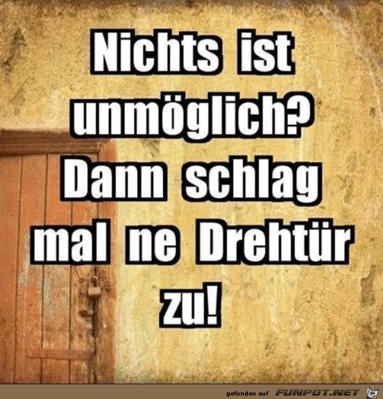 Nichts ist unmglich