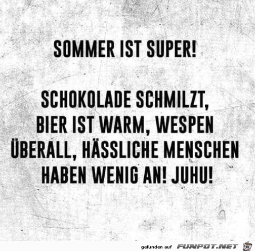 Sommer ist super