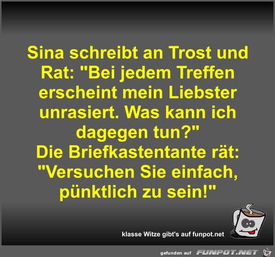 Sina schreibt an Trost und Rat