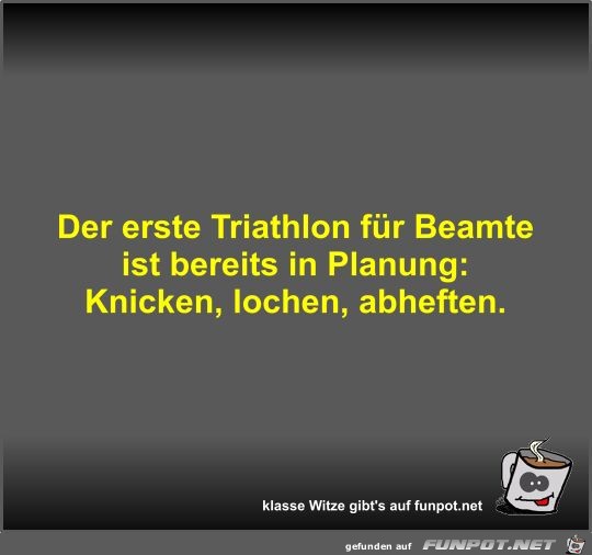 Der erste Triathlon fr Beamte ist bereits in Planung