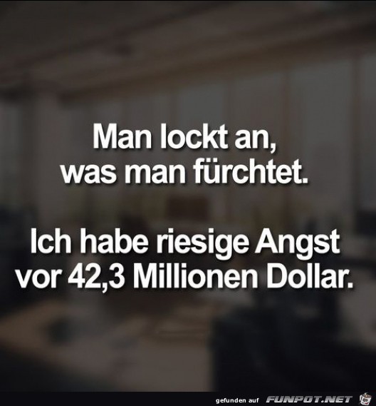 Man lockt an...