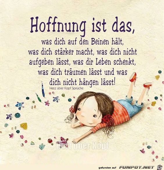 Hoffnung ist das