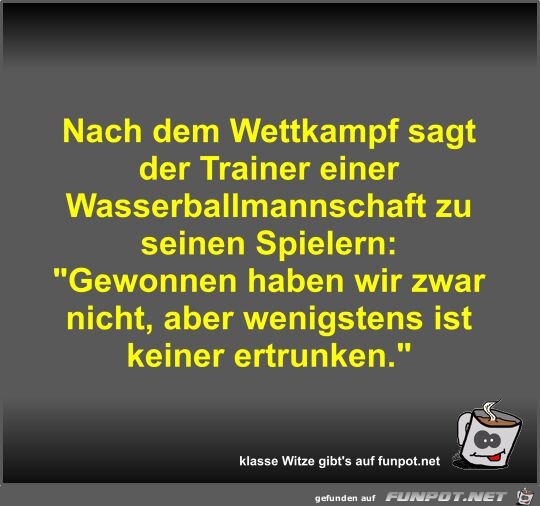 Nach dem Wettkampf sagt der Trainer einer...