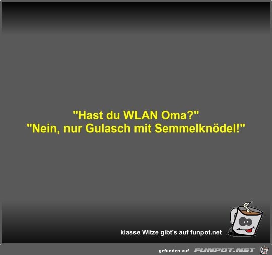 Hast du WLAN Oma?