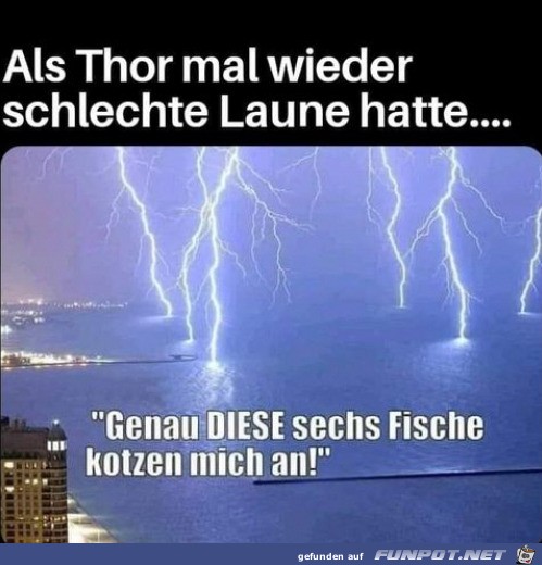 Thor hat schlechte Laune