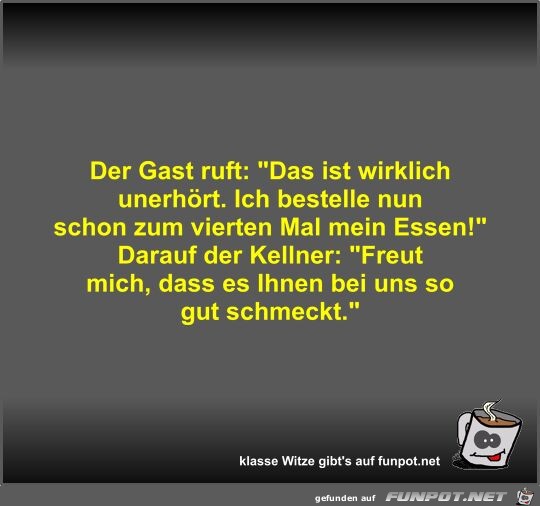 Der Gast ruft