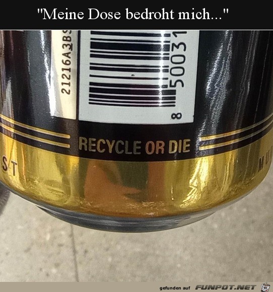 Die Dose droht