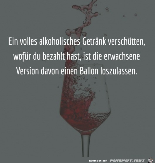 Alkoholisches Getrnk verschtten