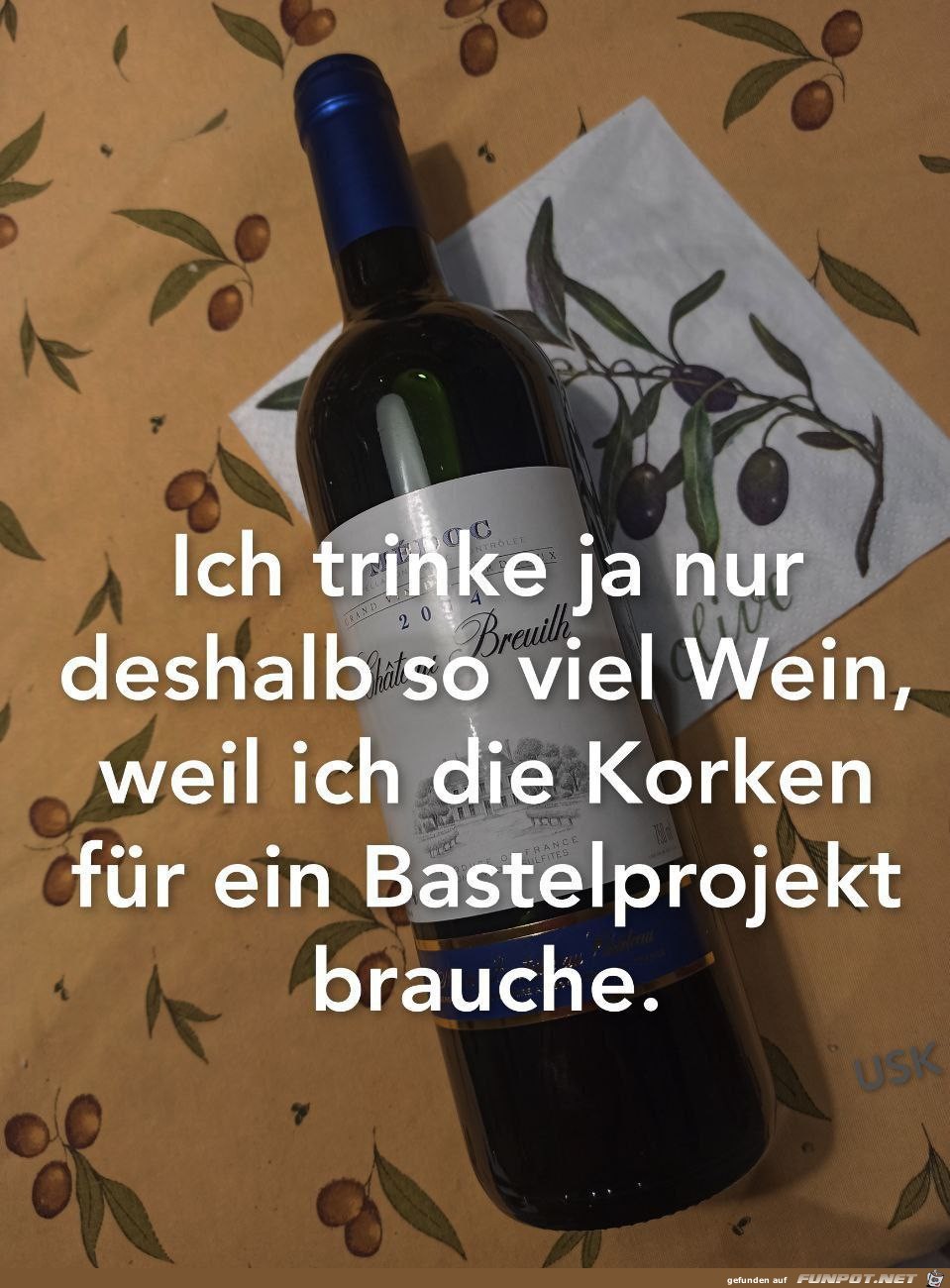 Ich brauche die Korken