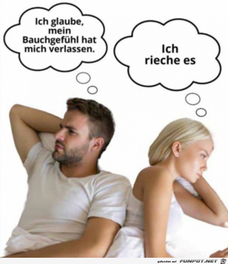 Bauchgefhl hat ihn verlassen