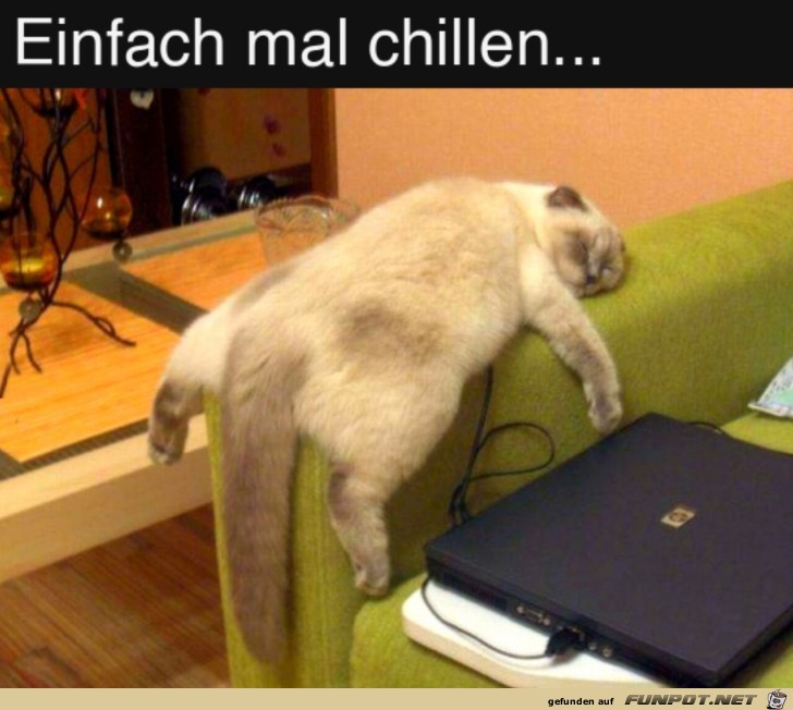 Einfach mal chillen