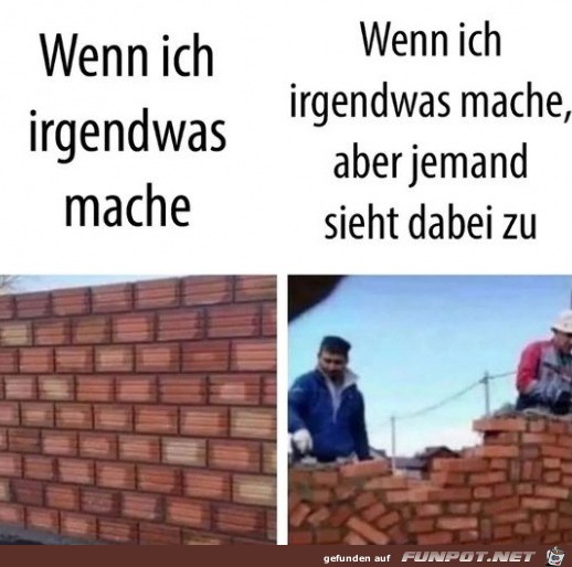 Wenn mir Leute zusehen