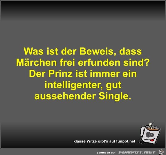 Was ist der Beweis, dass Märchen frei erfunden sind? Was ist der Beweis, dass Märchen frei erfunden sind?