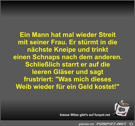 Ein Mann hat mal wieder Streit mit seiner Frau