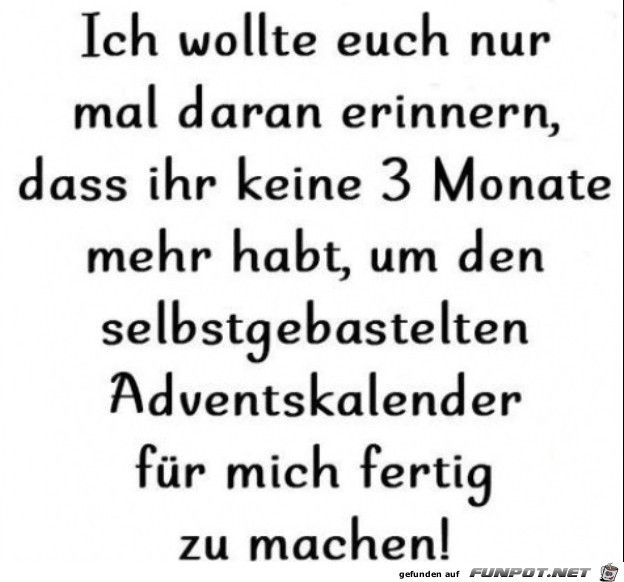 Keine 3 Monate