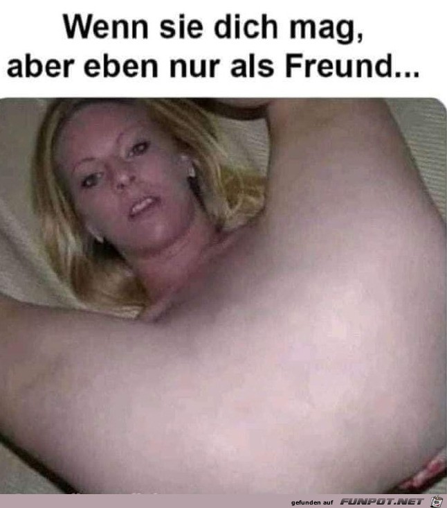 Nur als Freund