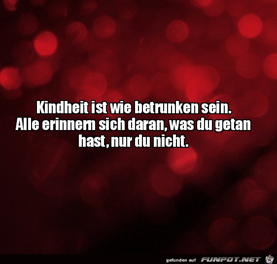 Kindheit ist