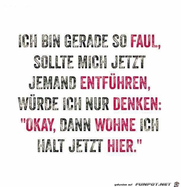 Ich bin faul