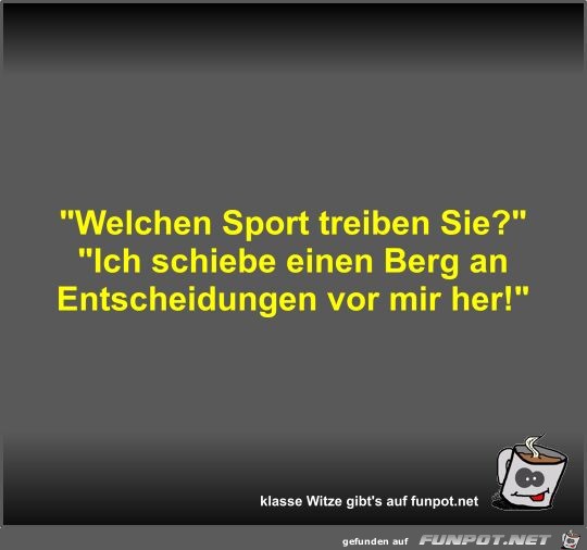 Welchen Sport treiben Sie?