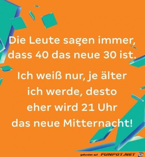 40 ist das neue 30