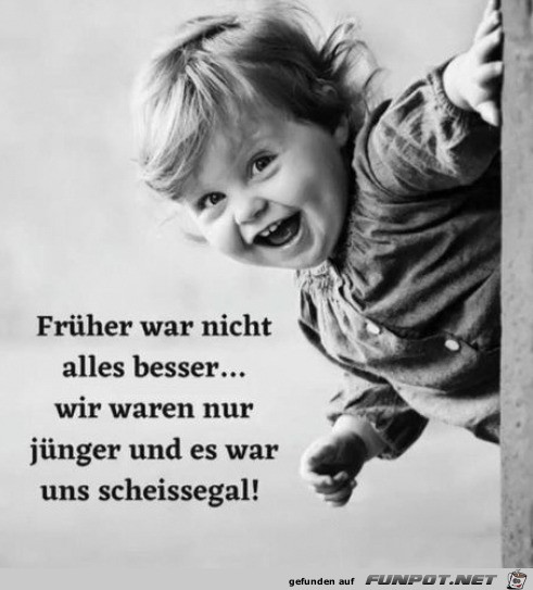 Frher war nicht alles besser