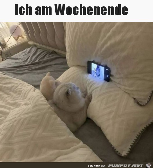 Ich am Wochenende