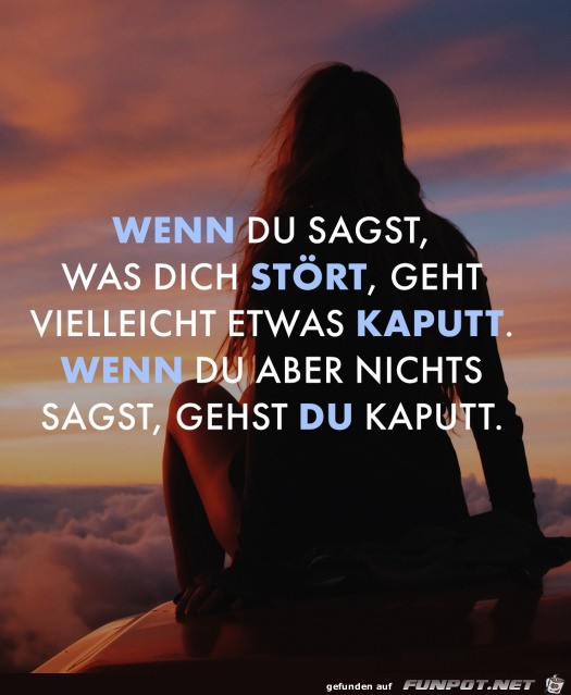 Wenn du nichts sagst