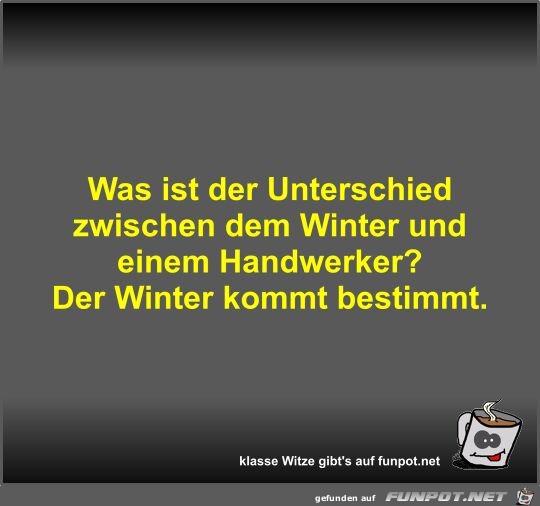 Was ist der Unterschied zwischen dem Winter und einem...