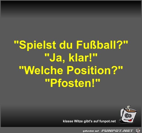 Spielst du Fuball?