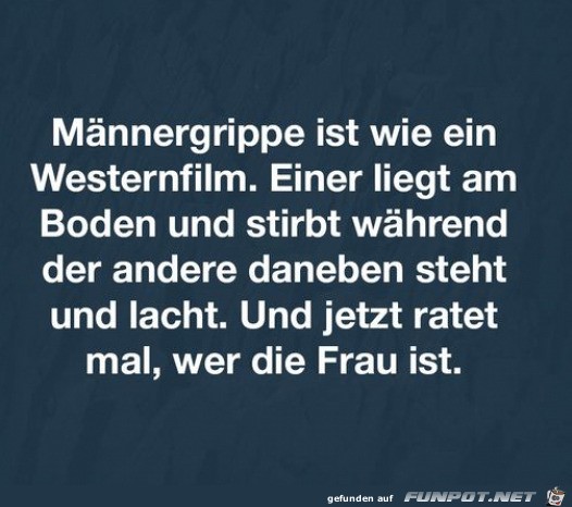 Männergrippe Männergrippe